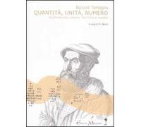 Quantità, unità, numero. Una selezione dal «General trattato di numeri, et misure». Testo latino a fronte