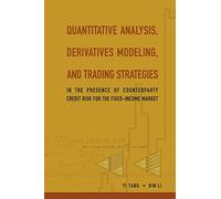 Bin Li Yi Tang Quantitative Analysis, Derivatives Modeling, And Trad (Tascabile)