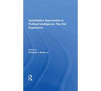 Quantitative Approaches To Political Intelligence: The Cia Experience