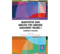 Quantitative Data Analysis for Language Assessment Volume I: Fundamental Techniques: 1