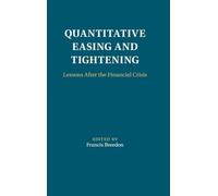 Quantitative Easing and Tightening: Lessons After the Financial Crisis