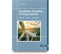Quantitative Evaluation of Energy Systems: Methods - Solutions - Applications