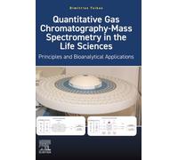 Quantitative Gas Chromatography-Mass Spectrometry in the Life Sciences: Principles and Bioanalytical Applications