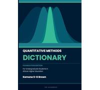 Quantitative Methods Dictionary: For Undergraduate Students in African Higher Education