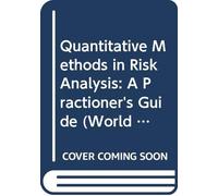 Quantitative Methods in Risk Analysis: A Practioner's Guide: 0