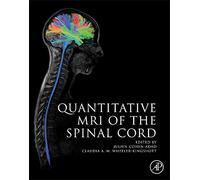 Quantitative MRI of the Spinal Cord