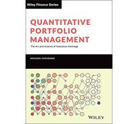 Quantitative Portfolio Management - The Art and Science of Statistical Arbitrage