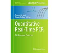 Quantitative Real-Time PCR: Methods and Protocols: 1160