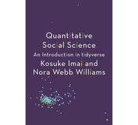 Quantitative Social Science: An Introduction in Tidyverse