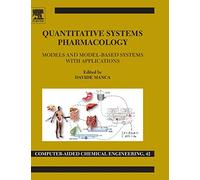 Quantitative Systems Pharmacology: Models and Model-based Systems With Applications: Volume 42