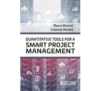 Quantitative tools for a Smart Project Management