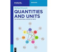 Quantities and Units: The International System of Units