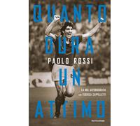 Quanto dura un attimo - Rossi Paolo