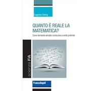 Quanto è reale la matematica? Come domande semplici conducono a verità profonde