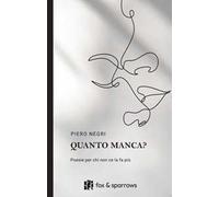 Quanto manca? Poesie per chi non ce la fa più