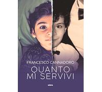 Quanto mi servivi