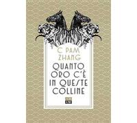 Quanto oro c'è in queste colline