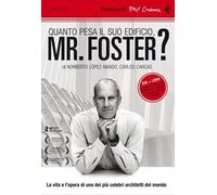 Quanto pesa il suo edificio, Mr. Foster? DVD. Con libro
