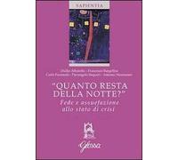 «Quanto resta della notte?» Fede e assuefazione allo stato di crisi