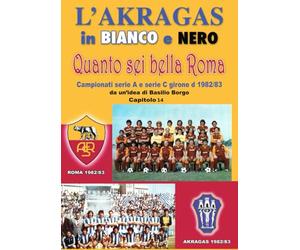 QUANTO SEI BELLA ROMA: Campionati serie A e serie C girone D 1982/83