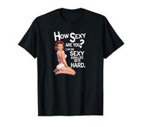 "Quanto sei sexy?" Retro Pin-Up Divertente Flirty Maglietta