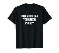 Quanto Si può Fare Bench Press? Maglietta