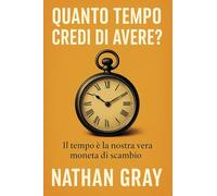 Quanto tempo credi di avere?