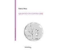 Quanto un cento lire