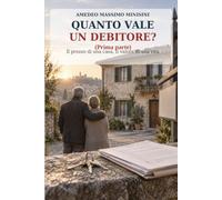 QUANTO VALE UN DEBITORE (prima parte): Il prezzo di una casa, il valore di una vita