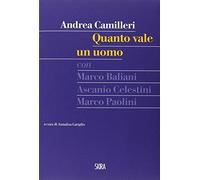 Quanto vale un uomo. Con CD Audio