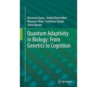 Quantum Adaptivity in Biology: From Genetics to Cognition