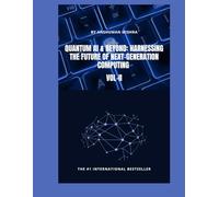 Quantum AI & Beyond: Harnessing the Future of Next-Generation Computing VOL-II: 2