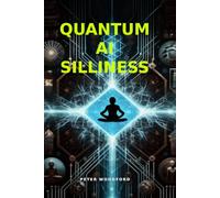 Quantum AI Silliness