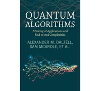 Quantum Algorithms: A Survey of Applications and End-to-end Complexities