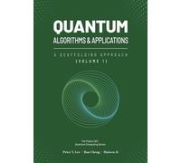 Quantum Algorithms and Applications: A Scaffolding Approach (Vol 1)