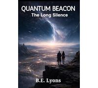 Quantum Beacon: The Long Silence