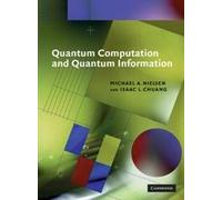 Quantum Computation and Quantum Information