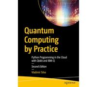 Vladimir Silva Quantum Computing by Practice (Tascabile)