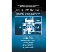 Quantum Computing Devices: Principles, Designs, and Analysis