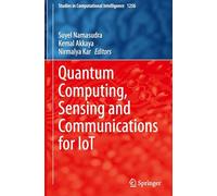 Quantum Computing, Sensing and Communications for IoT