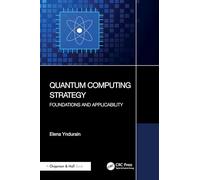 Quantum Computing Strategy: Foundations and Applicability