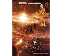 Quantum Consciousness: Exploring Matter, Mechanics, and Interconnectedness in Vedic Texts