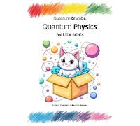 Quantum Crumbs: Quantum Physics for Little Artists