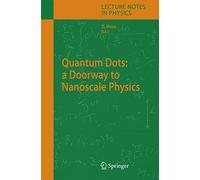 Quantum Dots: A Doorway To Nanoscale Physics: 667