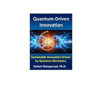 Quantum-Driven Innovation: Sustainable Innovation Driven by Quantum Mechanics