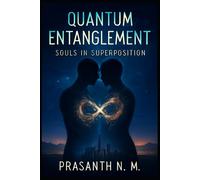 Quantum Entanglement: Souls in Superposition