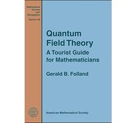 Quantum Field Theory: A Tourist Guide for Mathematicians