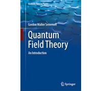 Quantum Field Theory: An Introduction