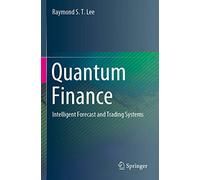 Quantum Finance: Intelligent Forecast and Trading Systems