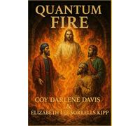 Quantum Fire: A Quantified Approach to the Holy Spirit’s Fire According to Its Unified Meaning